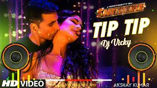 Tip Tip Dj Song Sooryavanshi |Akshay Kumar,Katrina Kaif | Dj Vicky | Tip Tip Barsa Pani Sooryavanshi