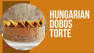 Impress Your Hungarian Friends with a Dobos Torta!