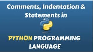 #1 Python Tutorials For Beginners | Python Statements, Indentation & Comments