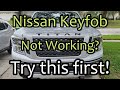 Nissan keyfob not working