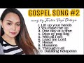 GOSPEL PLAYLIST #2 by Jackie Pajo Ortega