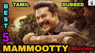 Best 5 Mammootty Tamil Dubbed Movies | Best Malayalam Movies in Tamil Dubbed | @Besttamizha