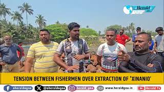 Tension between fishermen over extraction of 'Xinanio’