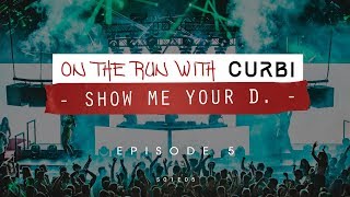 ❌ ON THE RUN WITH CURBI - SHOW ME YOUR D. - S01E05