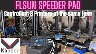 FLSUN Speeder Pad review: Control 3 printers at the same time, Buy Speeder Pad or Creality Sonic Pad