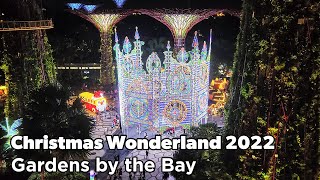 Christmas Wonderland 2022 Highlights | Gardens by the Bay