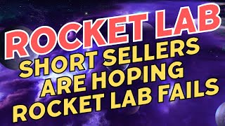 Rocket Lab Stock - Short Sellers Are Hoping To Make Money Off RKLB