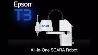 Explore the features of the Epson T3 All-in-One SCARA Robot