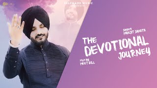 The Devotional Journey || Manjit Sahota (Full Video) Latest Punjabi Song || Selfmade Music