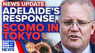 Adelaide's rapid response to COVID-19 cases, Morrison in Japan | 9 News Australia