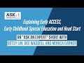 Explaining Early ACCESS, Early Childhood Special Education and Head Start