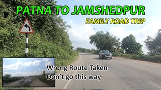 Patna to Jamshedpur by Car | Family Road Trip