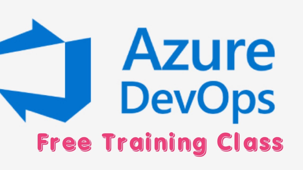Azure Devops Free Training Class Free Training Youtube