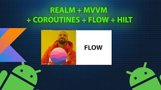 Android Tutorial - How to Observe changed from Realm with Flow