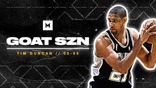 Tim Duncan Is The GREATEST Power Forward Of All-Time! 2002-03 Highlights | GOAT SZN