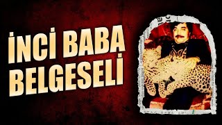 Türk Yakuza : İnci Baba Kimdir ?