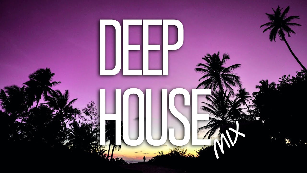 Deep House 2022 I Best Of Vocal Deep House Music Chill Out I Mix By ...