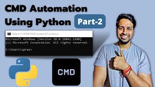 2/2 | Command Prompt(CMD) Automation Using Python | Python Automation | Windows 11
