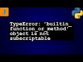 TypeError: 'builtin_function_or_method' object is not subscriptable