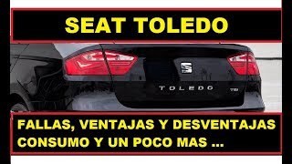 SEAT TOLEDO 2017 ( Skoda Rapid ), FALLAS, CONSUMO, VENTAJAS Y DESVENTAJAS Y UN POCO MAS...