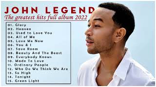 John Legend Greatest Hits Full Album - The Best Songs of John Legend on Billboard 2022