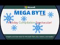 The Microsoft Mega Byte Podcast - Episode 40: Holiday Compilation Spectacular!