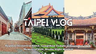 [Solo Travel] TAIWAN Day 6 : Taipei Historical Sites + Raohe Night Market