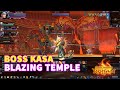 KASA BOSS BLAZING TEMPLE : ROHAN ETERNAL VENGEANCE OFFICIAL SERVER