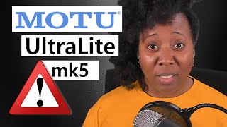 Advice Before You Buy Motu UltraLite mk5 - Prepare!