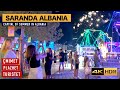 SARANDA, SUMMER WALKING TOUR AT NIGHT 😎 PROMENADE FULL WITH TOURISTS 🏝️ VLOG SHQIP NR.2 [4K HDR]