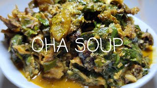 HOW TO MAKE TRADITIONAL OHA SOUP FOR YOUR GOOD IN-LAWS / IGBO STYLE / EAST/ AFRICAN RECIPE