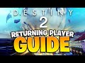 How To RETURN To Destiny 2 (Full Breakdown Guide)