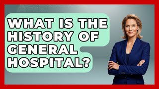 What Is The History Of General Hospital? - Soap Opera Insider