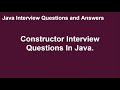Constructor Interview Questions | Java Interview Questions and Answers