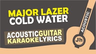 Major Lazer - Cold Water (feat. Justin Bieber & MØ) Karaoke Version