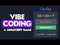Vibe Coding For Beginners: Build a Multiplication Game in JavaScript with AI