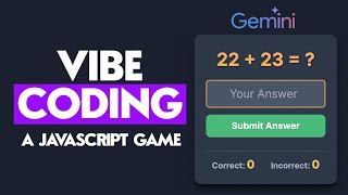 Vibe Coding For Beginners: Build a Multiplication Game in JavaScript with AI