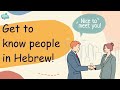 Learn Hebrew: Hebrew Greetings 101, Essential Introductions and Greetings for Beginners