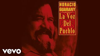 Horacio Guarany - Luche Y Luche (Audio)