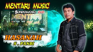 HASANAH - S.PANDI - MENTARI MUSIC BONDOWOSO