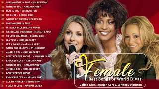 Mariah Carey, Celine Dion and Whitney Houston's Greatest Hits of All Time 🎼Divas Songs