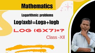 Log (6*7)=?  Log(axb) = log a + log b #log