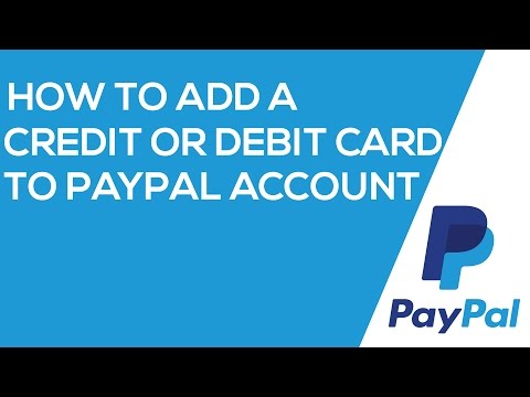 How to add a Credit or Debit card to PayPal account How to add a Credit or Debit card to PayPal account