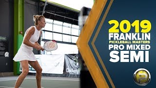 PRO Mixed Doubles Semifinal from the 2019 Franklin Pickleball Masters