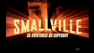 Intervalos Smallville As Aventuras Do Superboy SBT (06/07/2008)