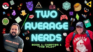 Two Average Nerds - Book 1 Chapter 1