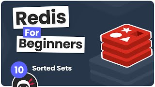 Redis Tutorial for Beginners #10 - Sorted Sets
