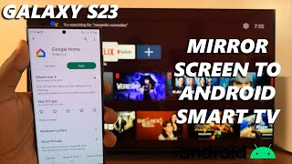 How To Cast Screen (Screen Mirror) Samsung Galaxy S23's To Android Smart TV (TCL, Sony, Hisense...)