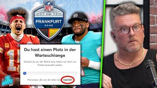 Over 1 MILLION People Were In Line To Get Tickets To Dolphins vs Chiefs In Germany | Pat McAfee Show