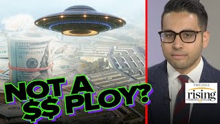 Saagar Enjeti: Here’s Why UFO Disclosures Are NOT A Pentagon Ploy For More Funding